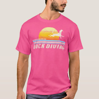 Dock Diving Dock Jumping Dog Diving T-shirt