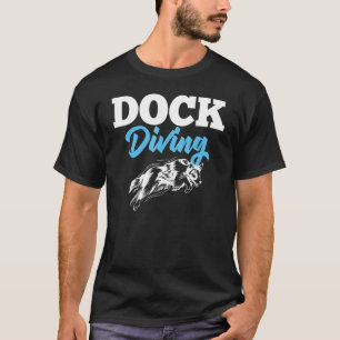 Dock Diving Hond Springende Zwembad Bord Training  T-shirt