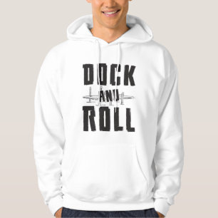 Dock en roll boot zeilen zeiler kapitein grappig hoodie
