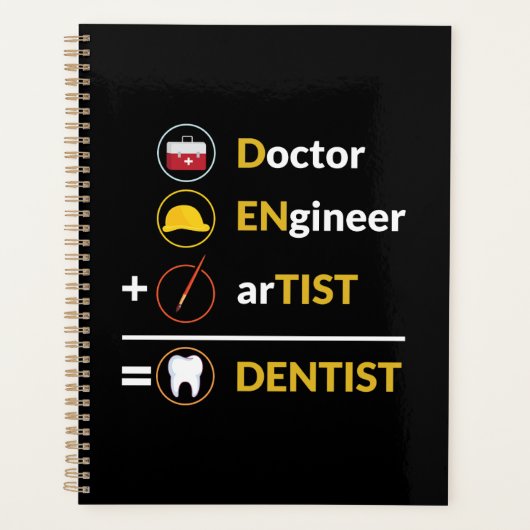Docteur + Ingénieur + Artiste = Dentiste Dentaire (Devant)
