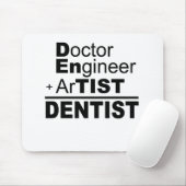 Doctor Engineer + Artist = Dentist Muismat (Met muis)