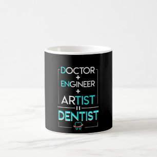 Doctor Engineer Artist Equal Dentist Gezegde Koffiemok