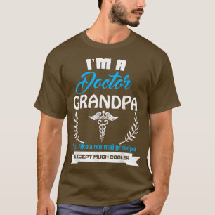 Doctor Grandpa T Gift for Doctor Grandfather T-shirt