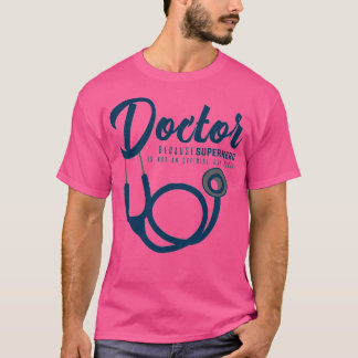 Doctor Specialist Medic Medicine Hospital Gift 1 T-shirt