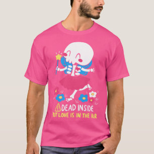 Dode binnenkant maar liefde zit in de lucht t-shirt