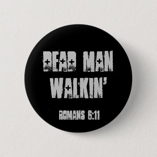Dode Man Walkin' Ronde Button 5,7 Cm