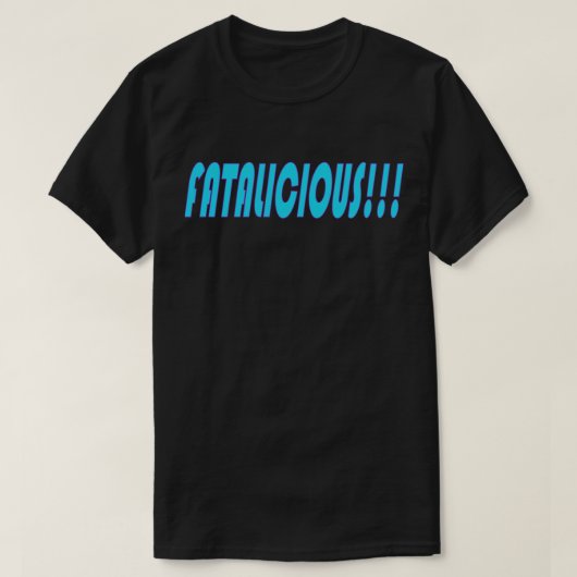 Dodelijk!! T-shirt (Design voorkant)