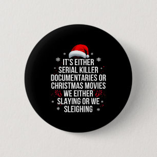 Doden of sleeën seriemoordenaar True Crime Kerstmi Ronde Button 5,7 Cm