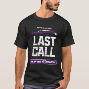 Dodge Charger Super Bee Laatste oproep T-shirt