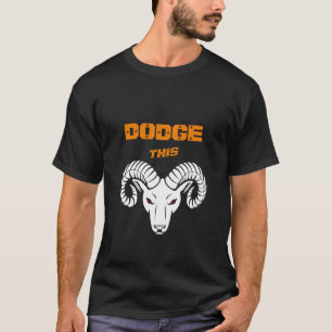 Dodge This Ram Aries Super Oranje Sport T-shirt