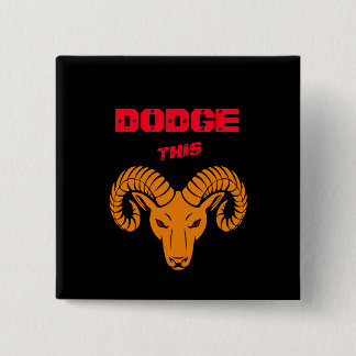 Dodge This Ram Aries Super Oranje Sport Vierkante Button 5,1 Cm