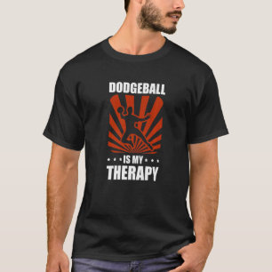 Dodgeball is mijn therapie sport Dodgeballer Dodge T-shirt