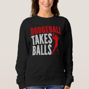 Dodgeball neemt de balls Duck Dive Dodgeball Dodg Trui