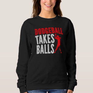 Dodgeball neemt de balls Duck Dive Dodgeball Dodg Trui