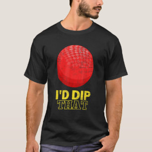 Dodgeball Team Player Ball Games Ik zou dat dip T-shirt