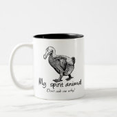 Dodo is mijn geestesdier. Vraag me niet waarom. Tweekleurige Koffiemok (Links)