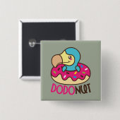 Dodonut do Bird Donut Vierkante Button 5,1 Cm (Voorkant /achterkant)