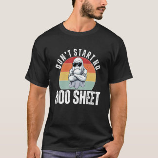 Doe2019t Niet Begin Geen Boo Vel Grappige Geest Ha T-shirt