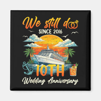 Doe 10e trouwdag jubileum sinds 2016 Cruise Magneet