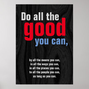 Doe al het goede dat u kunt Motivatie Quote Grey W Poster