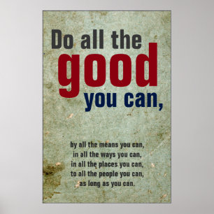 Doe al het goede u kunt  Motivatie Citaat Poster