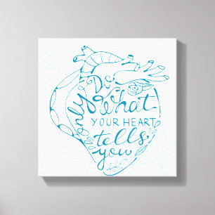Doe alleen wat je hart je vertelt 2 canvas afdruk