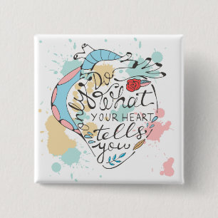 Doe alleen wat je hart je vertelt vierkante button 5,1 cm