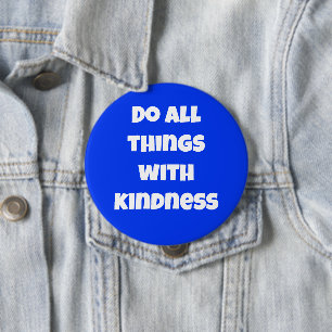 Doe alles met Kindness Blue Button