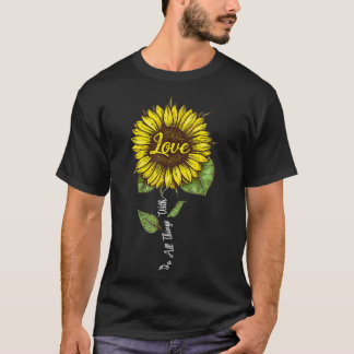 Doe alles met liefdeszonnebloem voor vrouwen t-shirt