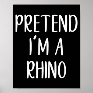 Doe alsof een neushoorn kostuum Halloween grappig Poster