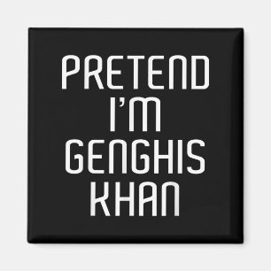 Doe alsof ik ben Genghis Khan Lazy Kostuum Familie Magneet