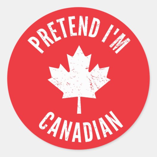 Doe alsof ik Canadees Canada Dag Canadese Hallowee Ronde Sticker (Voorkant)