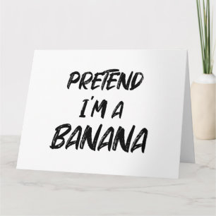Doe alsof ik een banaan ben kaart