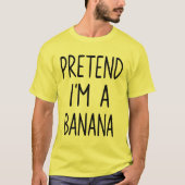 Doe alsof ik een bananenkostuum ben Halloween Lazy T-shirt (Voorkant)