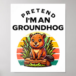 Doe alsof ik een bosmarmot grappige luie kostuum _ poster