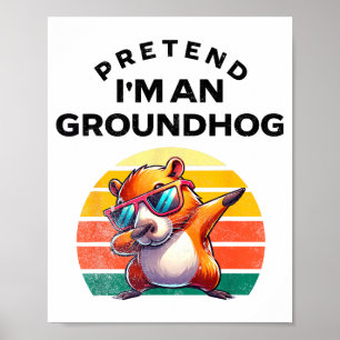 Doe alsof ik een bosmarmot grappige luie kostuum _ poster