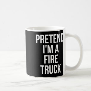 Doe alsof ik een brandweerwagen Shirt volwassen ko Koffiemok
