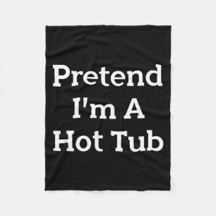 Doe alsof ik een bubbelbad kostuumfeest ben Funny Fleece Deken