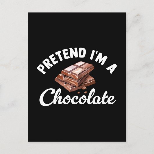 Doe alsof ik een chocoladereep ben briefkaart (Voorkant)