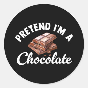 Doe alsof ik een chocoladereep ben ronde sticker