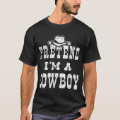 Doe alsof ik een cowboytiener ben t-shirt (Voorkant)