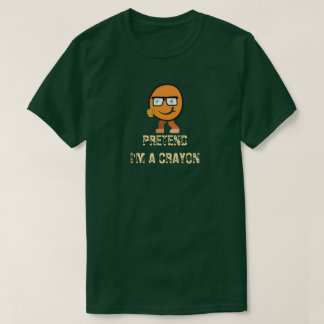 Doe alsof ik een Crayon Think Character speels gra T-shirt