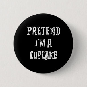 Doe alsof ik een cupcake ben Halloween kostuum kop Ronde Button 5,7 Cm