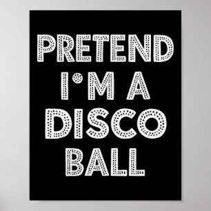 Doe alsof ik een Disco Bull Hallowen kostuum ben Poster