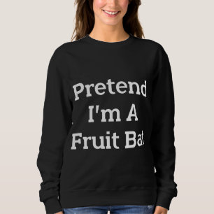 Doe alsof ik een fruit vleermuis kostuum grappig d trui