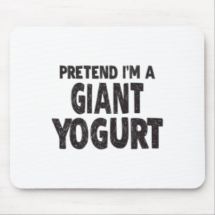 Doe alsof ik een gigantische yoghurt ben - Easy Ha Muismat