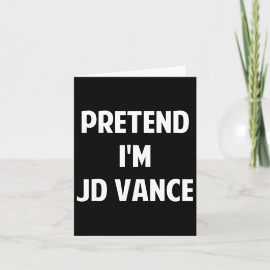 Doe alsof ik een Jd Vance kostuumfeestje grappige  Kaart (Voorkant)