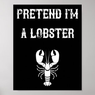 Doe alsof ik een kreeft last minute luie kostuum s poster