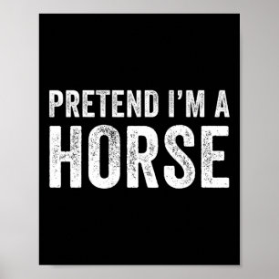 Doe alsof ik een paardenkostuum ben Halloween Simp Poster