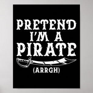 Doe alsof ik een piraat argh halloween kostuum par poster